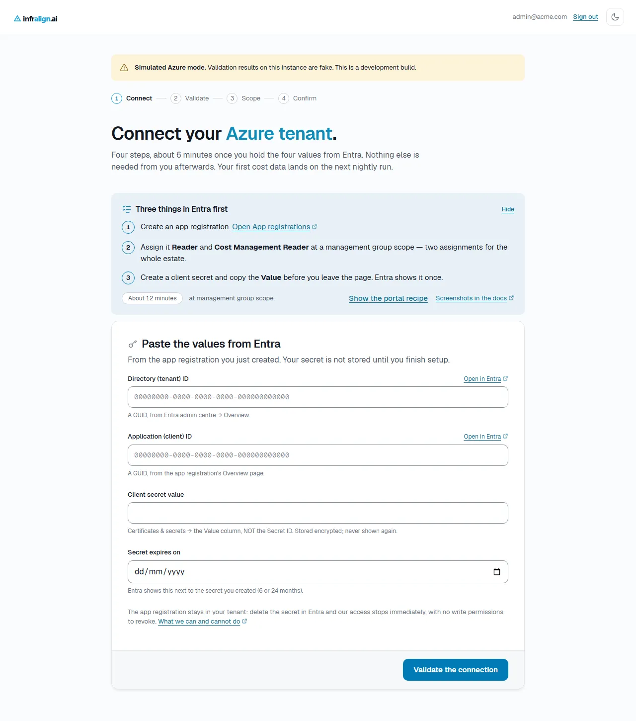 The Connect step of the setup wizard. A collapsible block titled "Three things in Entra first" lists the app registration, the two roles at management group scope, and the client secret. Below it, a form asks for the Directory (tenant) ID, the Application (client) ID, the client secret value, and the secret expiry date. A yellow banner across the top reads "Simulated Azure mode", because the capture comes from a development build.